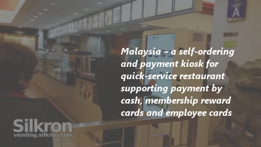 Malaysia – food ordering kiosk for self-ordering in quick-service restaurant supporting self-service payment by cash, membership reward cards and employee cards